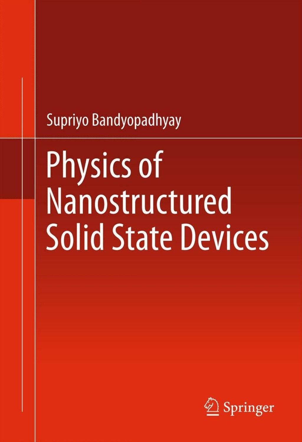 Physics of Nanostructured Solid State Devices  â€“ PDF/EPUB Version Downloadable