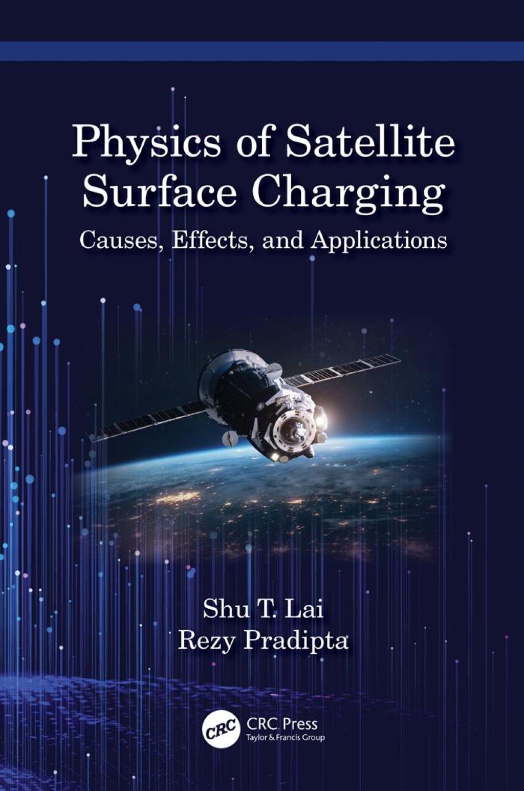 Physics of Satellite Surface Charging Causes, Effects, and Applications 1st Edition â€“ PDF/EPUB Version Downloadable