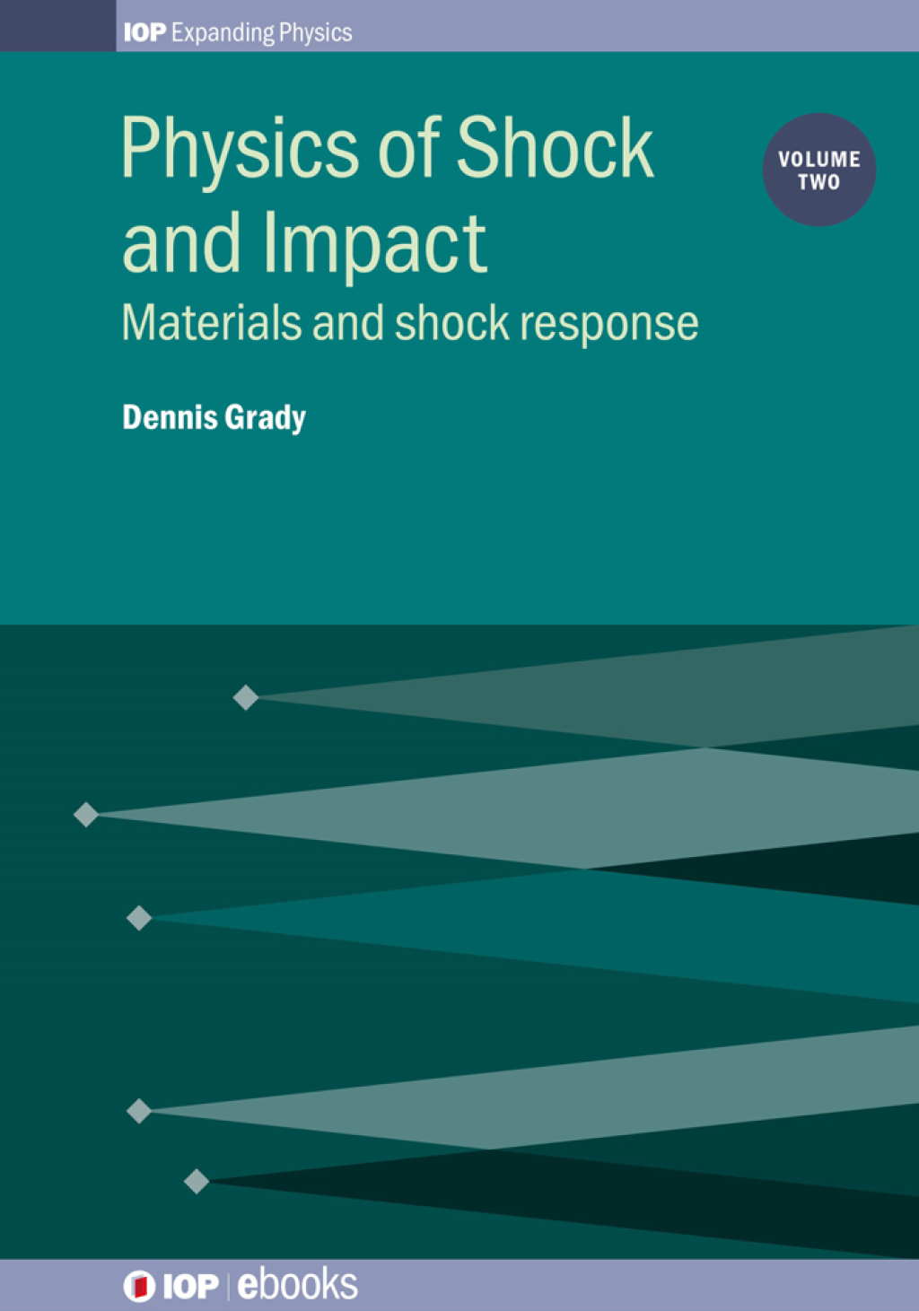 Physics of Shock and Impact: Volume 2 Materials and shock response  â€“ PDF/EPUB Version Downloadable