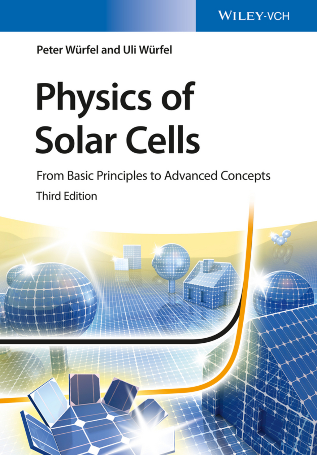 Physics of Solar Cells: From Basic Principles to Advanced Concepts 3rd Edition â€“ PDF/EPUB Version Downloadable
