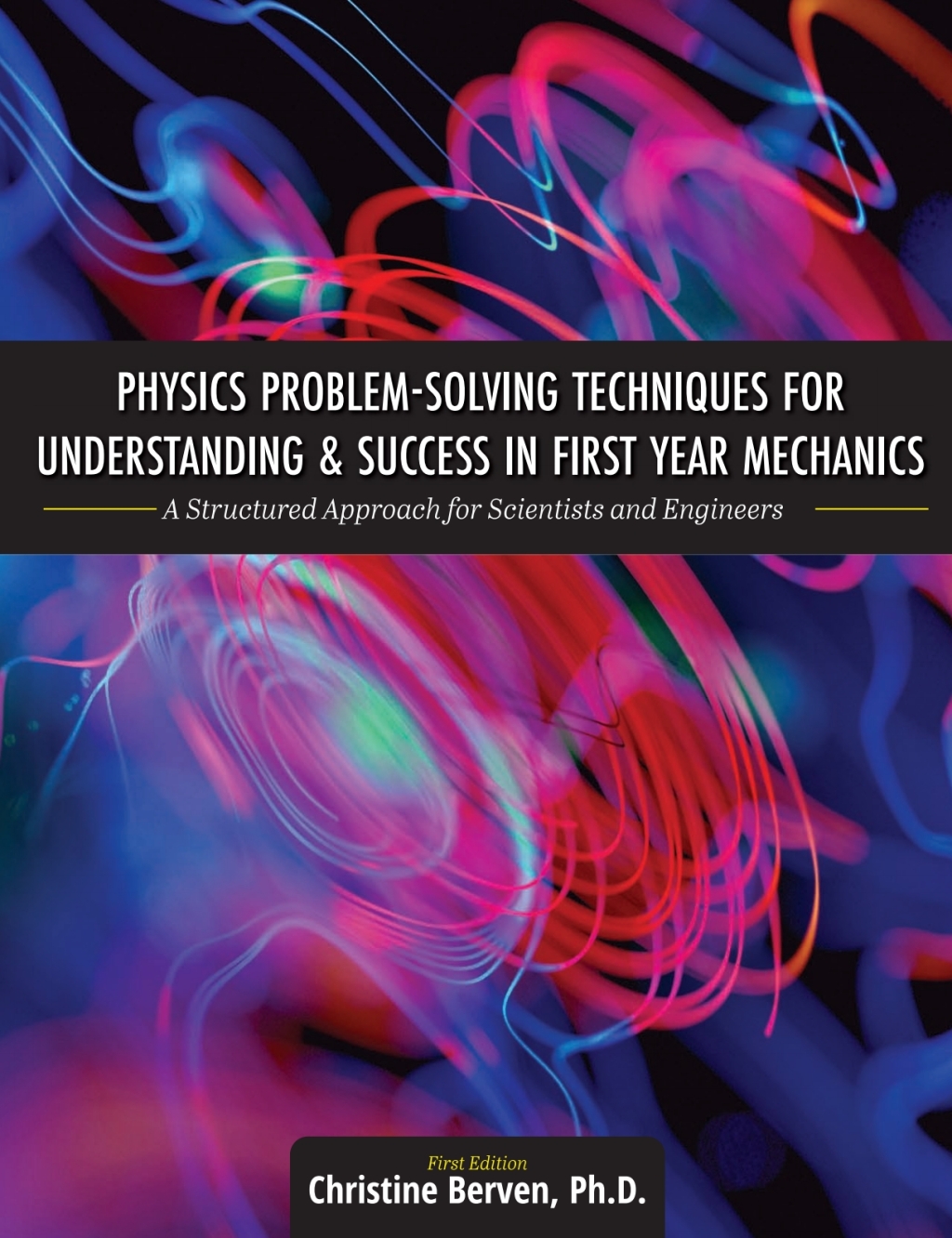 Physics Problem-Solving Techniques for Understanding and Success in First Year Mechanics: 1st Edition – PDF/EPUB Version Downloadable
