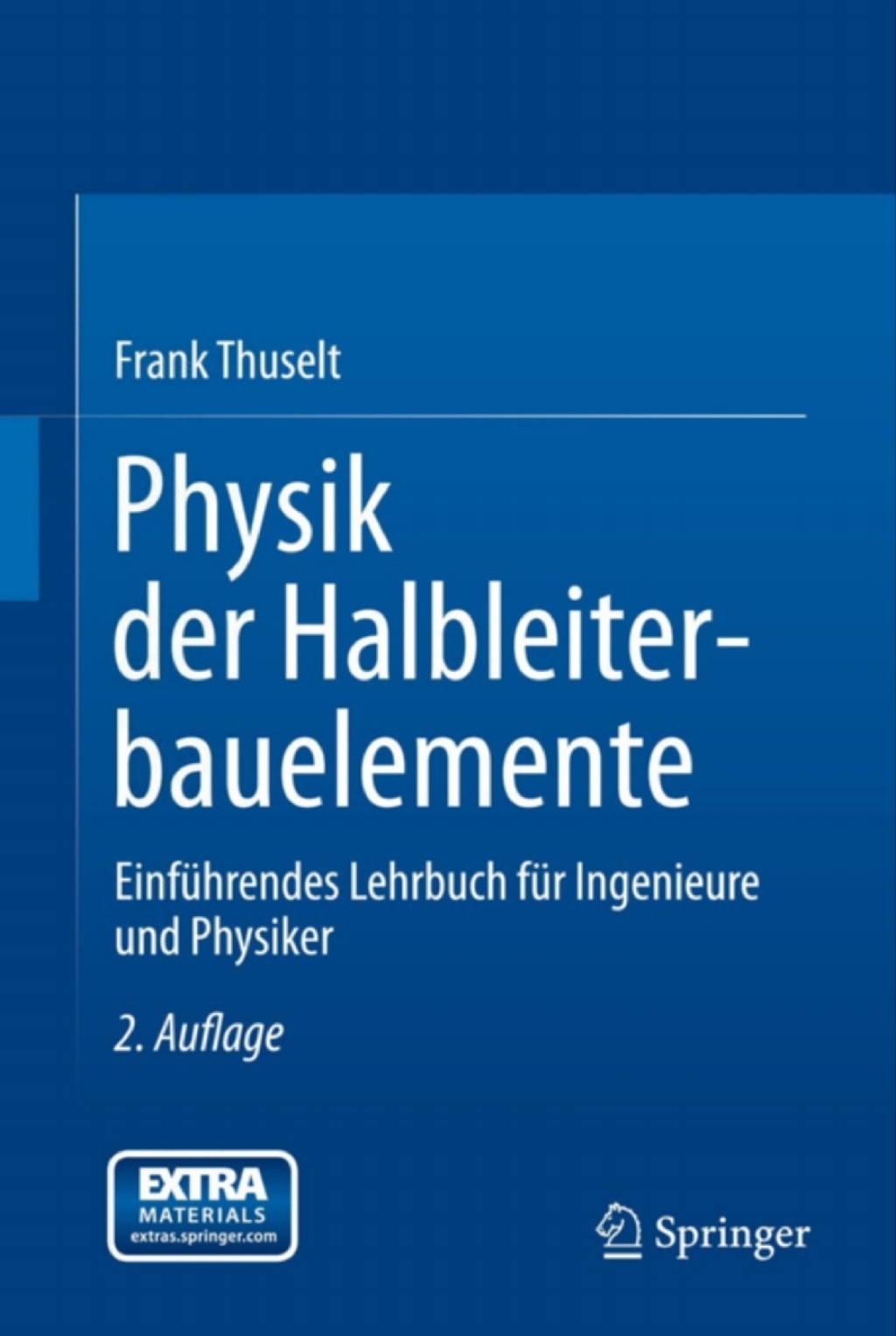 Physik der Halbleiterbauelemente EinfÃ¼hrendes Lehrbuch fÃ¼r Ingenieure und Physiker 2nd Edition â€“ PDF/EPUB Version Downloadable