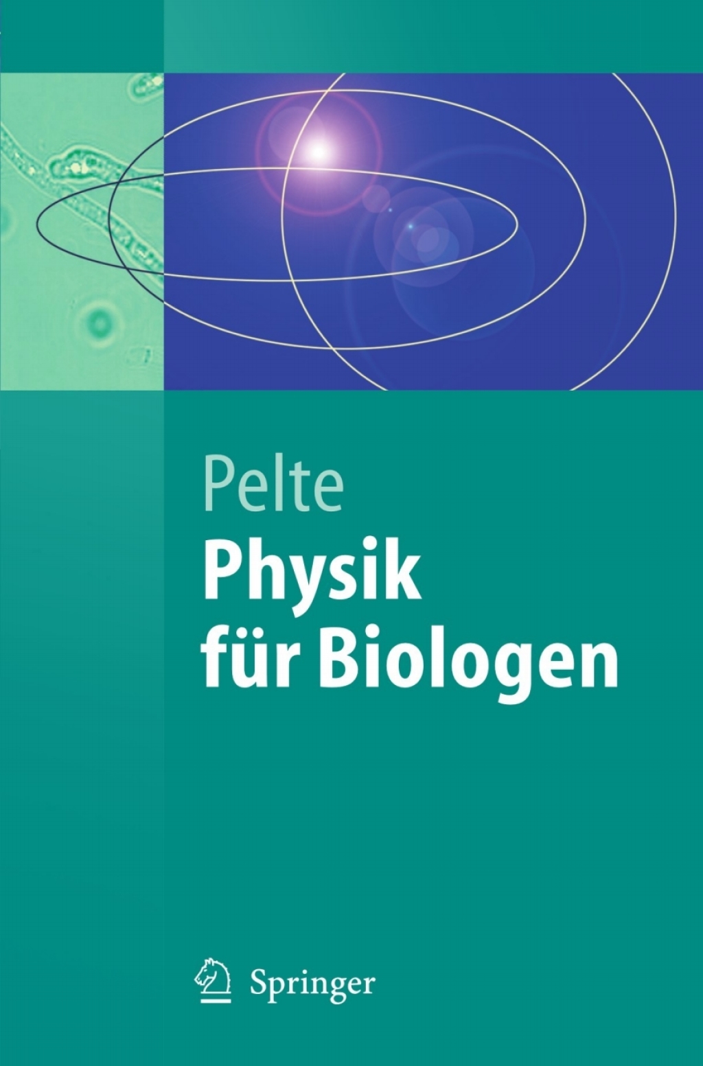 Physik fÃ¼r Biologen Die physikalischen Grundlagen der Biophysik und anderer Naturwissenschaften  â€“ PDF/EPUB Version Downloadable