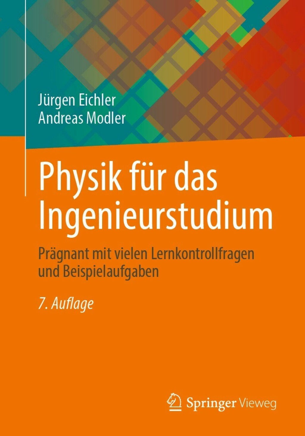 Physik fÃ¼r das Ingenieurstudium PrÃ¤gnant mit vielen Lernkontrollfragen und Beispielaufgaben 7th Edition - (PDF/EPUB Version)