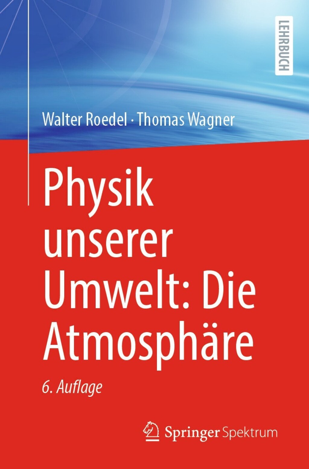 Physik unserer Umwelt: Die AtmosphÃ¤re 6th Edition â€“ PDF/EPUB Version Downloadable