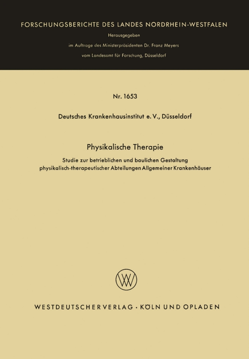 Physikalische Therapie Studie zur betrieblichen und baulichen Gestaltung physikalisch-therapeutischer Abteilungen Allgemeiner KrankenhÃ¤user  â€“ PDF/EPUB Version Downloadable