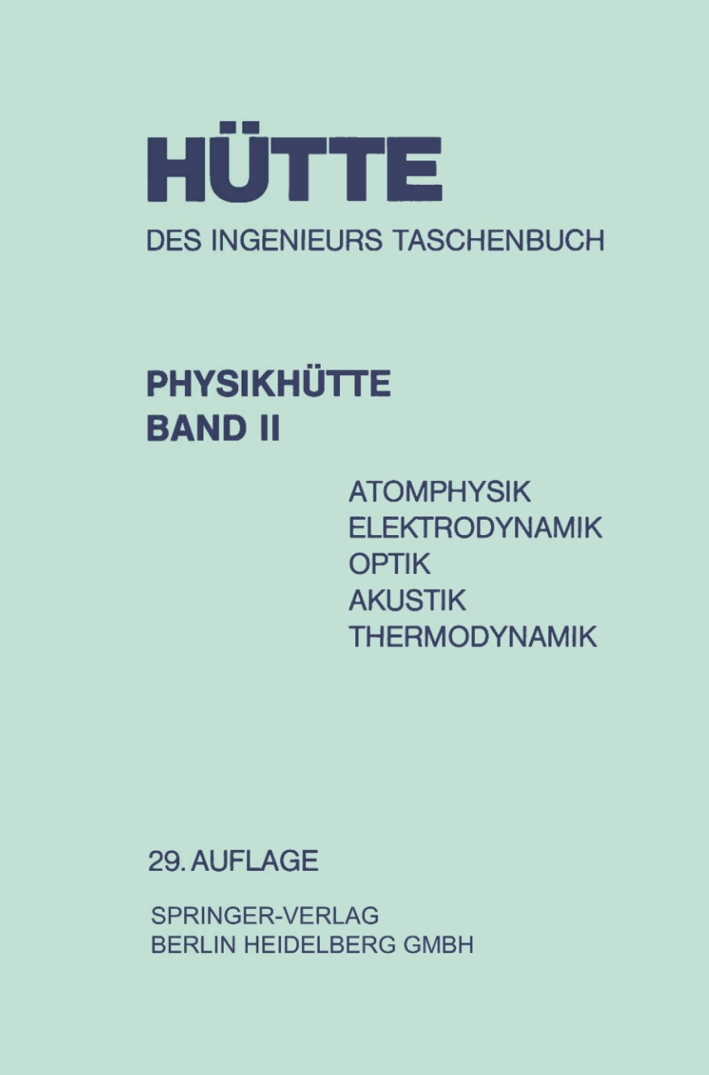 PhysikhÃ¼tte Atomphysik Elektrodynamik Optik Akustik Thermodynamik  â€“ PDF/EPUB Version Downloadable