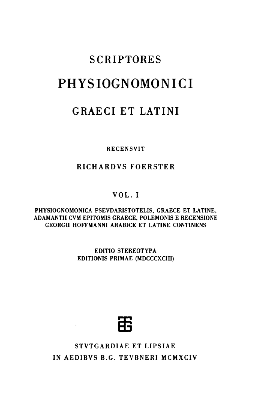 Physiognomonica Pseudaristotelis, Graece et Latine, Adamantii cum epitomis Graece, Polemonis e recensione Georgii Hoffmanni Arabice et Latine continens 1st Edition â€“ PDF/EPUB Version Downloadable