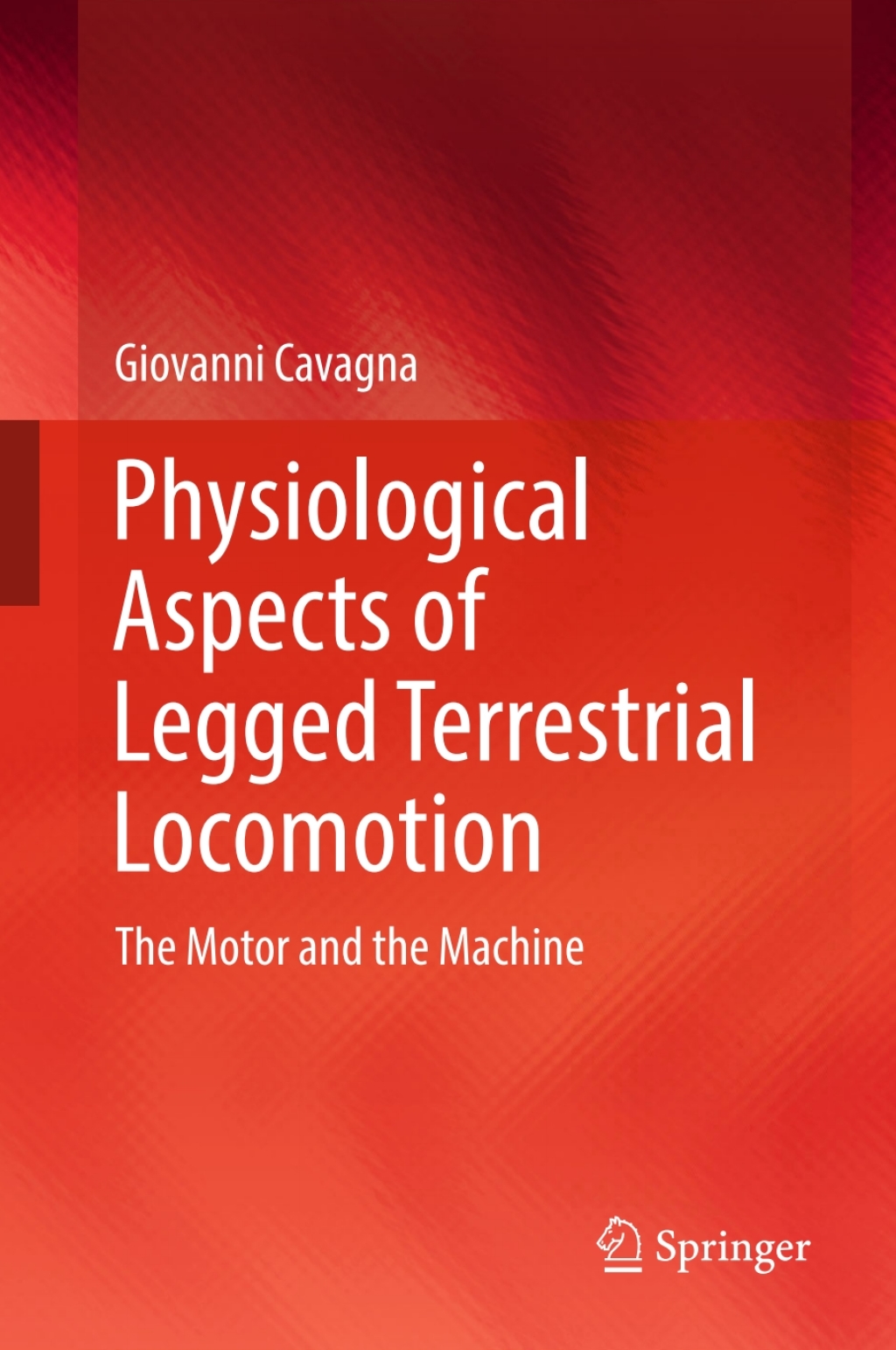 Physiological Aspects of Legged Terrestrial Locomotion The Motor and the Machine  â€“ PDF/EPUB Version Downloadable