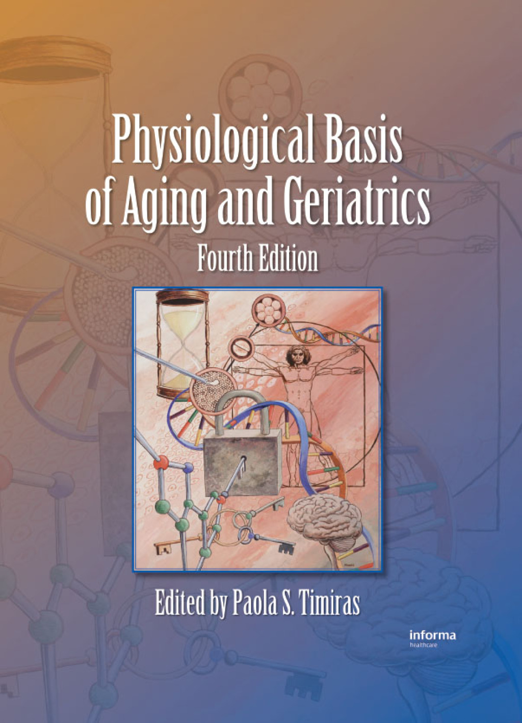 Physiological Basis of Aging and Geriatrics 4th Edition â€“ PDF/EPUB Version Downloadable