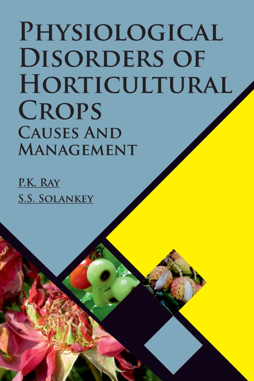 Physiological Disorders of Horticultural Crops: Causes and Management 1st Edition â€“ PDF/EPUB Version Downloadable