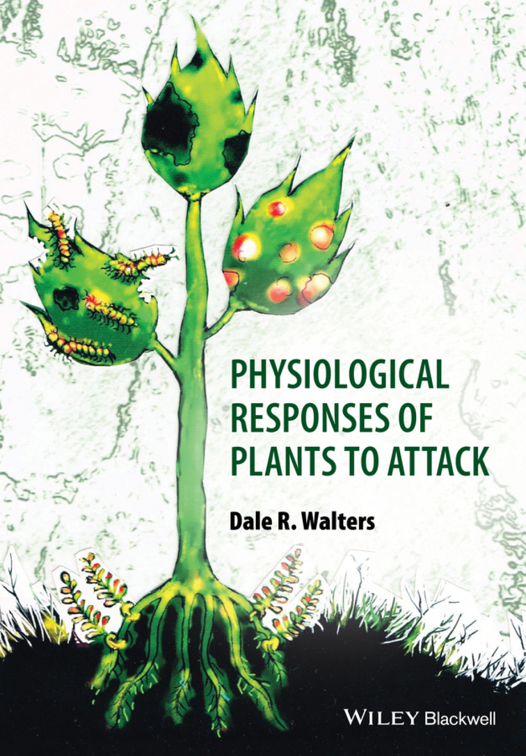 Physiological Responses of Plants to Attack 1st Edition â€“ PDF/EPUB Version Downloadable