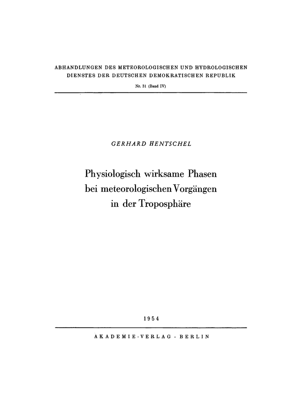 Physiologisch wirksame Phasen bei meteorologischen VorgÃ¤ngen in der TroposphÃ¤re 1st Edition â€“ PDF/EPUB Version Downloadable
