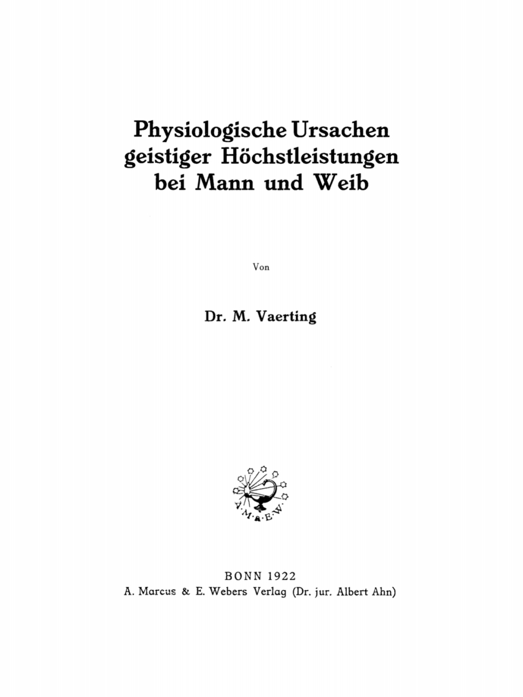 Physiologische Ursachen geistiger HÃ¶chstleistungen bei Mann und Weib 1st Edition â€“ PDF/EPUB Version Downloadable