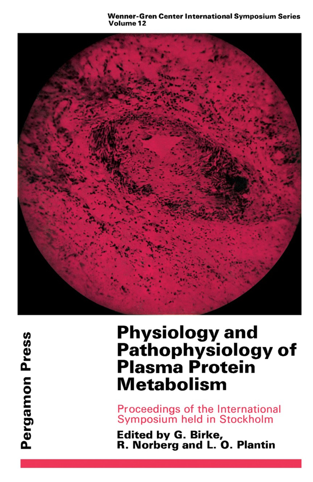 Physiology and Pathophysiology of Plasma Protein Metabolism Proceedings of the International Symposium Held in Stockholm, May 1967  â€“ PDF/EPUB Version Downloadable