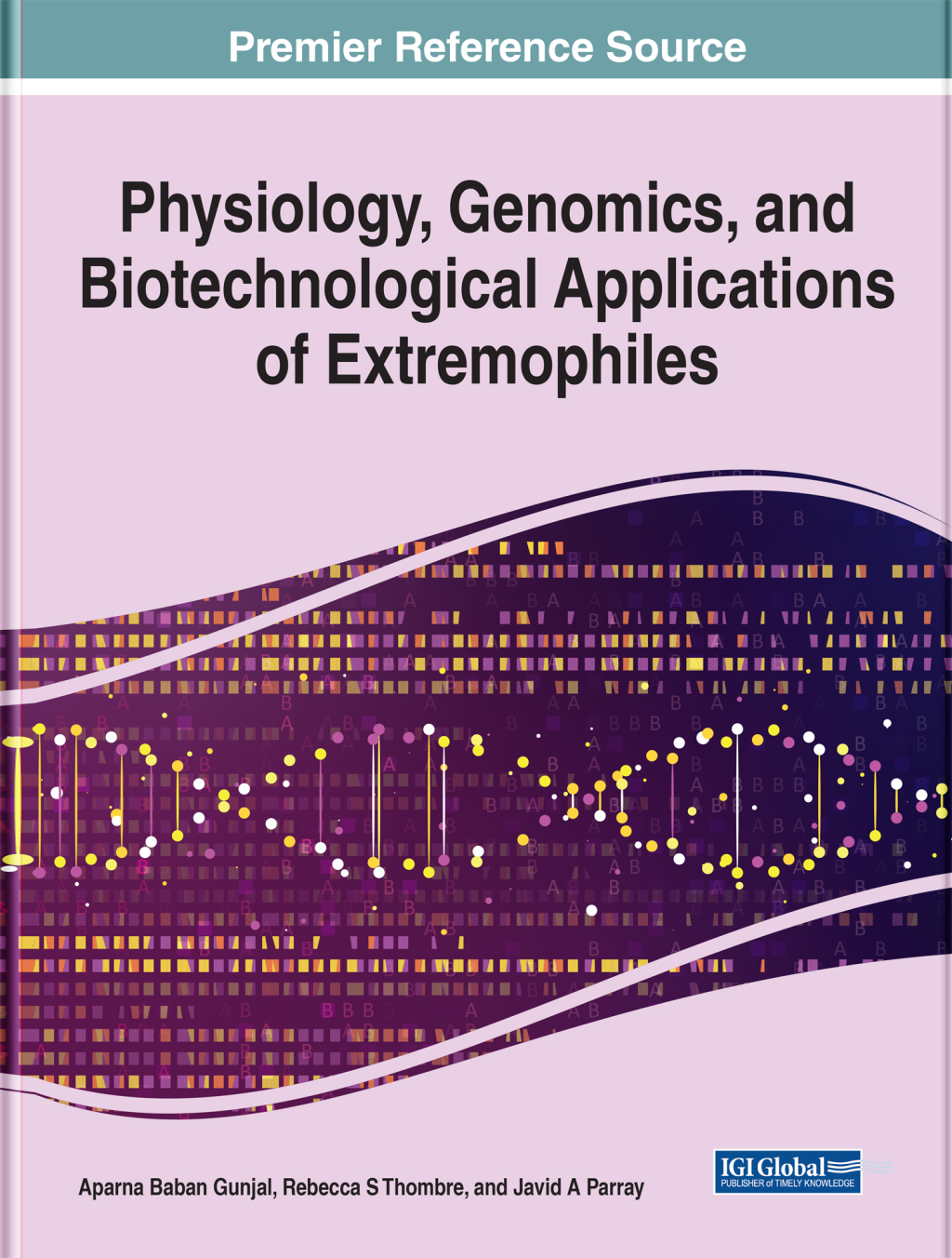 Physiology, Genomics, and Biotechnological Applications of Extremophiles  â€“ PDF/EPUB Version Downloadable