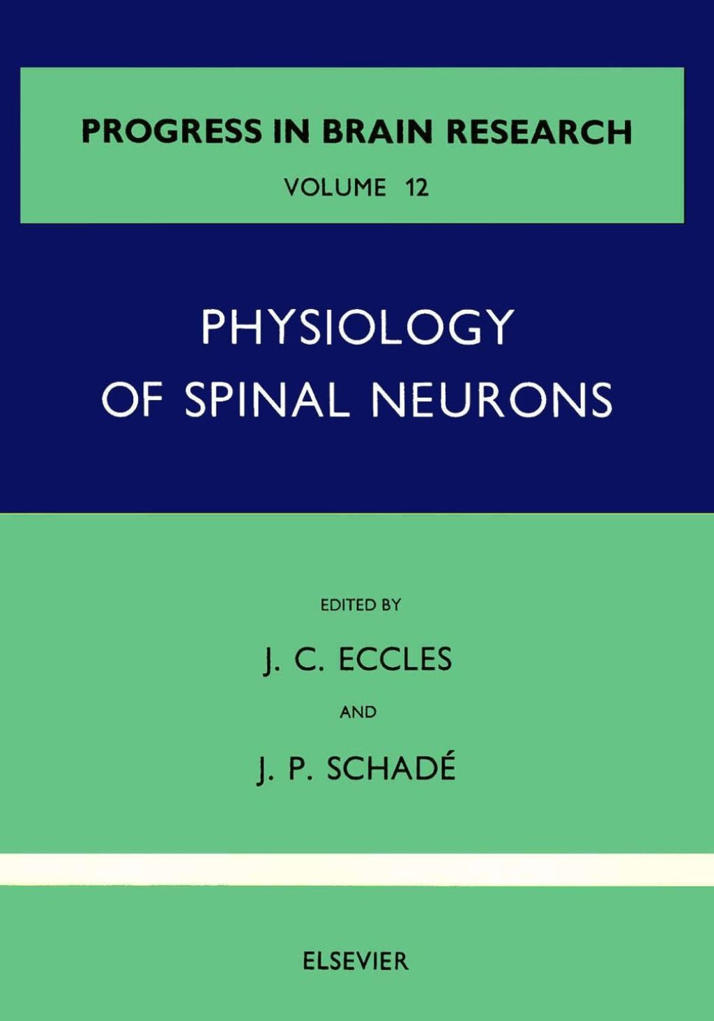 Physiology of Spinal Neurons  â€“ PDF/EPUB Version Downloadable