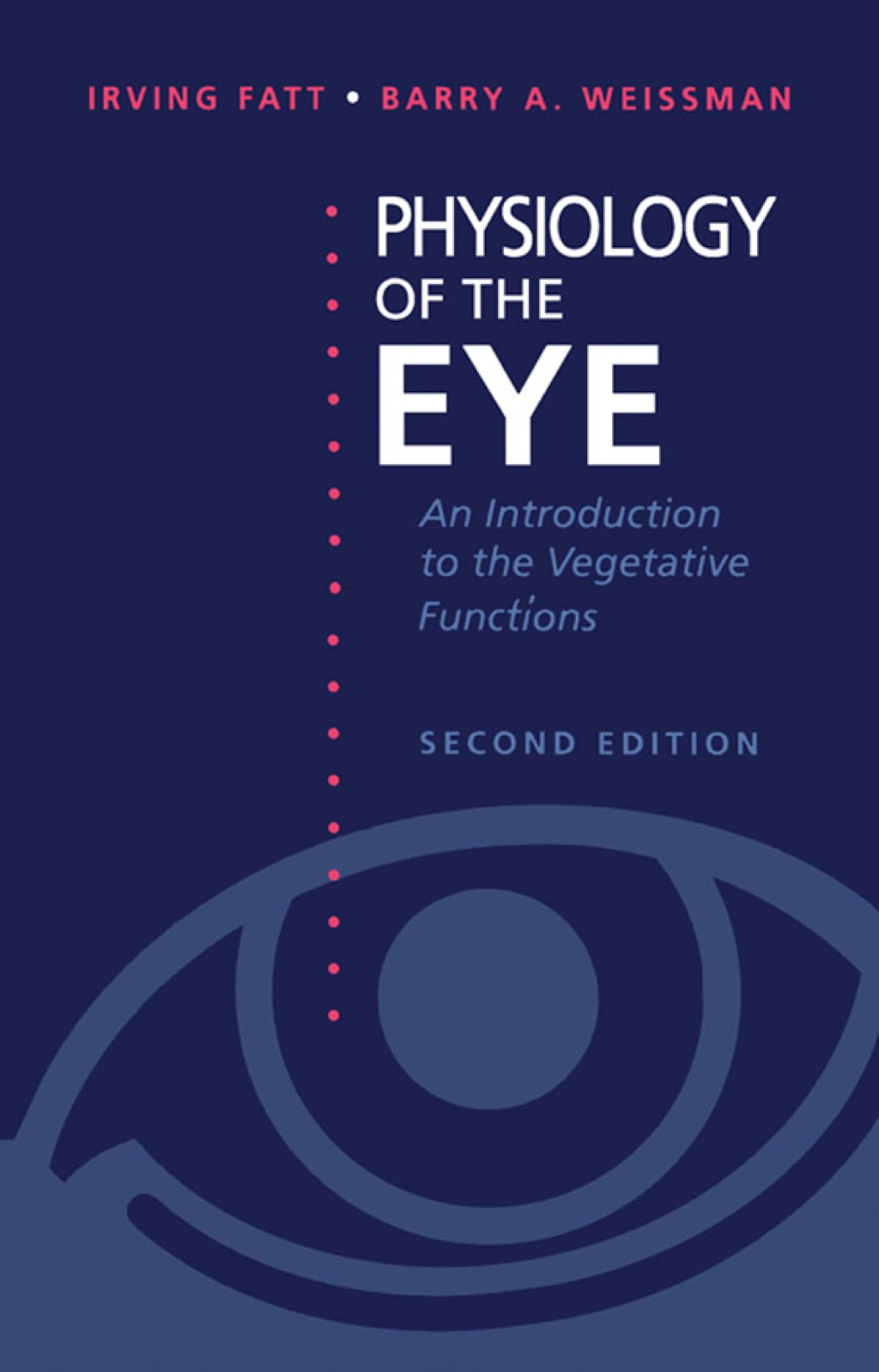 Physiology of the Eye: An Introduction to the Vegetative Functions 2nd Edition â€“ PDF/EPUB Version Downloadable