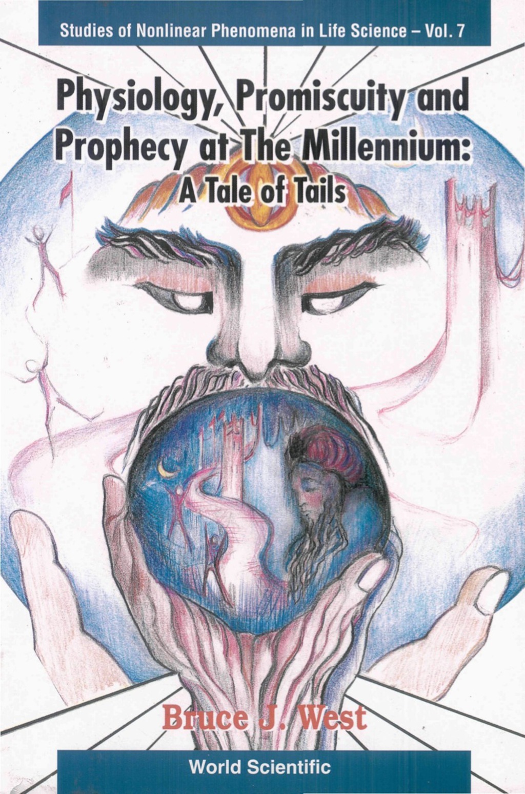 Physiology, Promiscuity And Prophecy At The Millennium: A Tale Of Tails  â€“ PDF/EPUB Version Downloadable