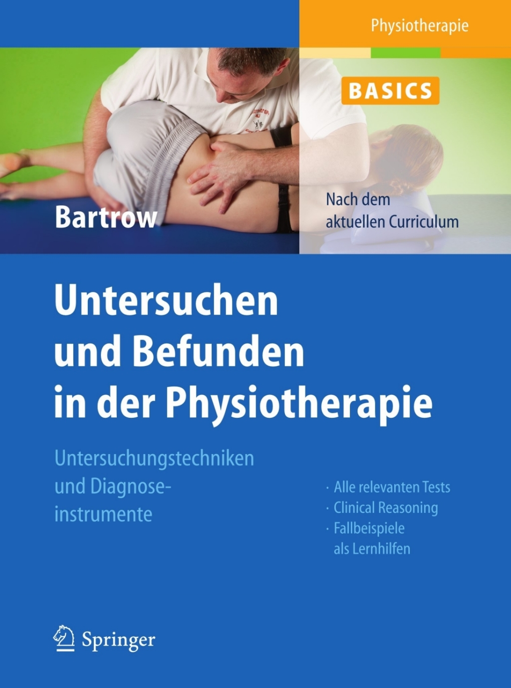 Physiotherapie Basics: Untersuchen und Befunden in der Physiotherapie Untersuchungstechniken und Diagnoseinstrumente  â€“ PDF/EPUB Version Downloadable