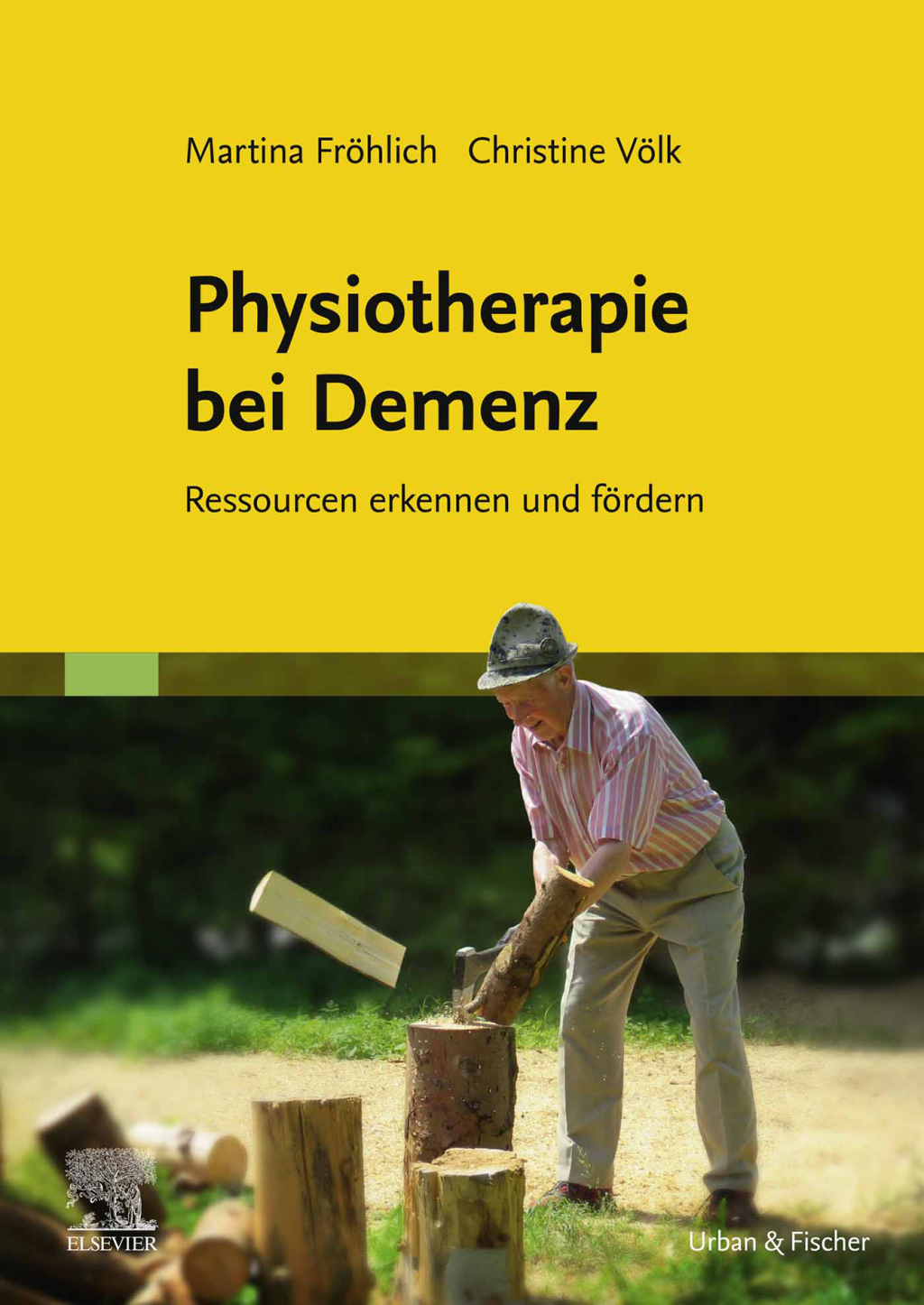 Physiotherapie bei Demenz Ressourcen erkennen und fÃ¶rdern 1st Edition â€“ PDF/EPUB Version Downloadable