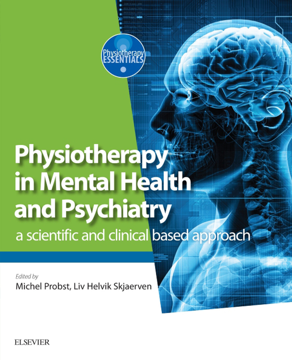 Physiotherapy in Mental Health and Psychiatry A Scientific and Clinical Based Approach 1st Edition â€“ PDF/EPUB Version Downloadable