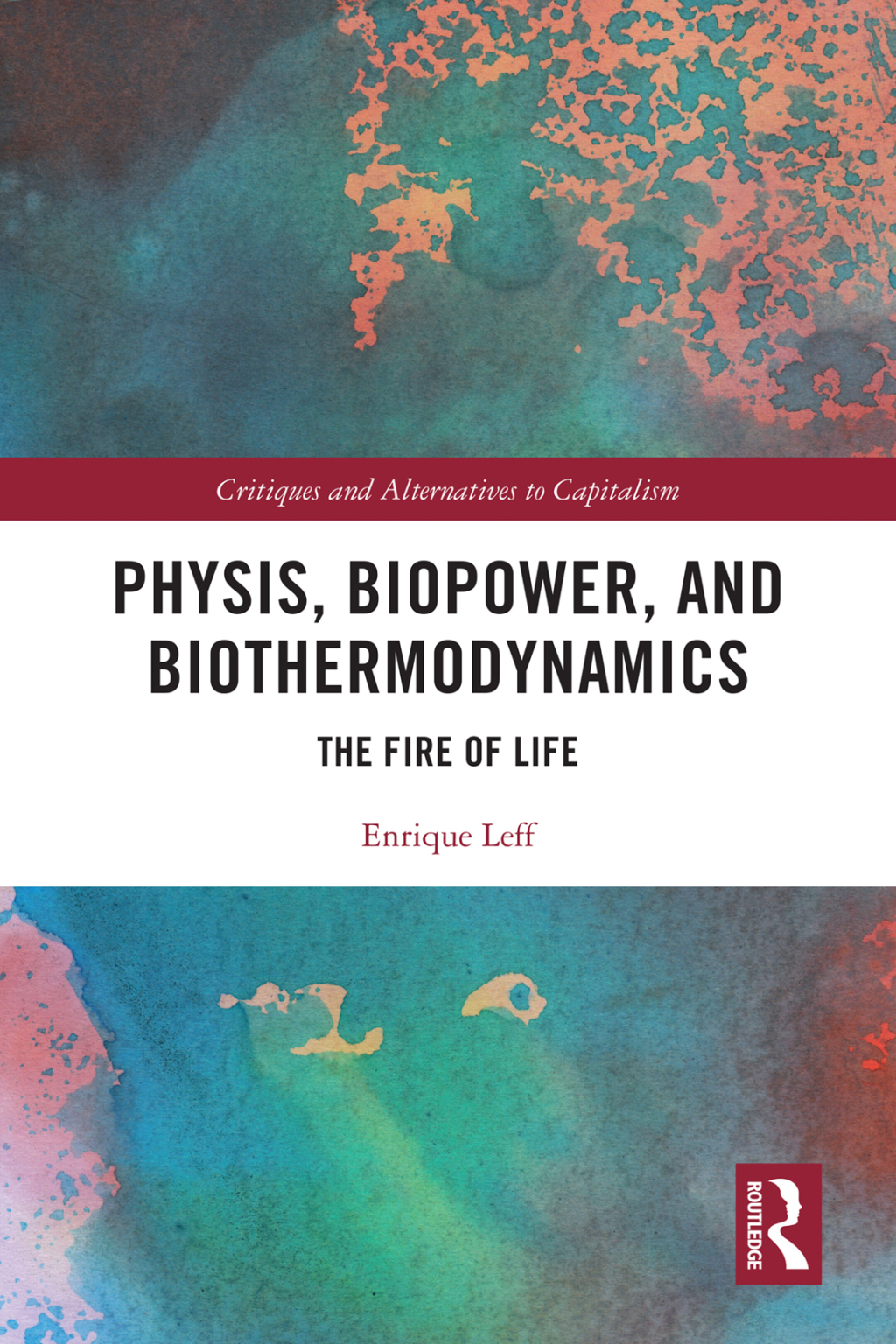 Physis, Biopower, and Biothermodynamics The Fire of Life 1st Edition â€“ PDF/EPUB Version Downloadable