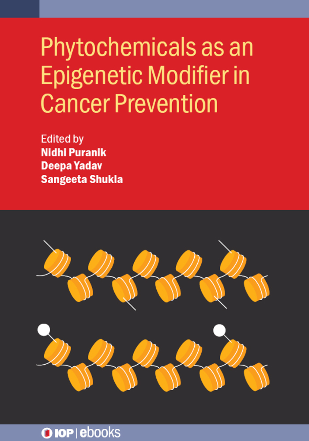 Phytochemicals as an Epigenetic Modifier in Cancer Prevention  â€“ PDF/EPUB Version Downloadable