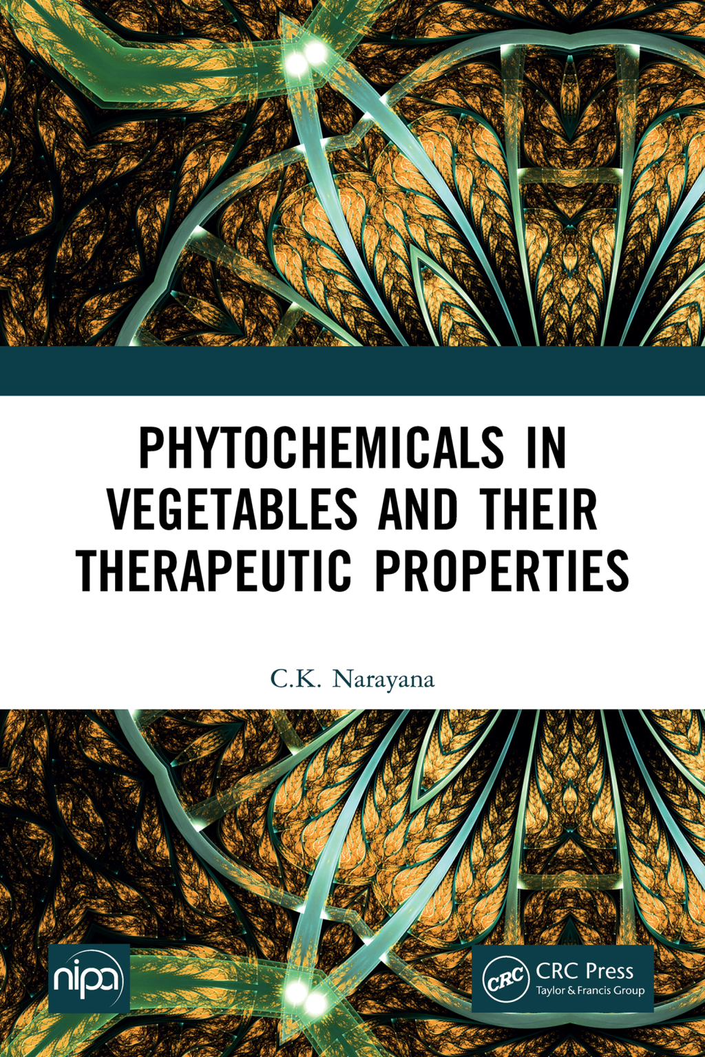 Phytochemicals in Vegetables and their Therapeutic Properties 1st Edition â€“ PDF/EPUB Version Downloadable