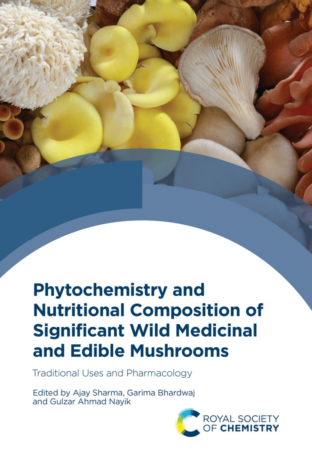 Phytochemistry and Nutritional Composition of Significant Wild Medicinal and Edible Mushrooms Traditional Uses and Pharmacology 1st Edition â€“ PDF/EPUB Version Downloadable
