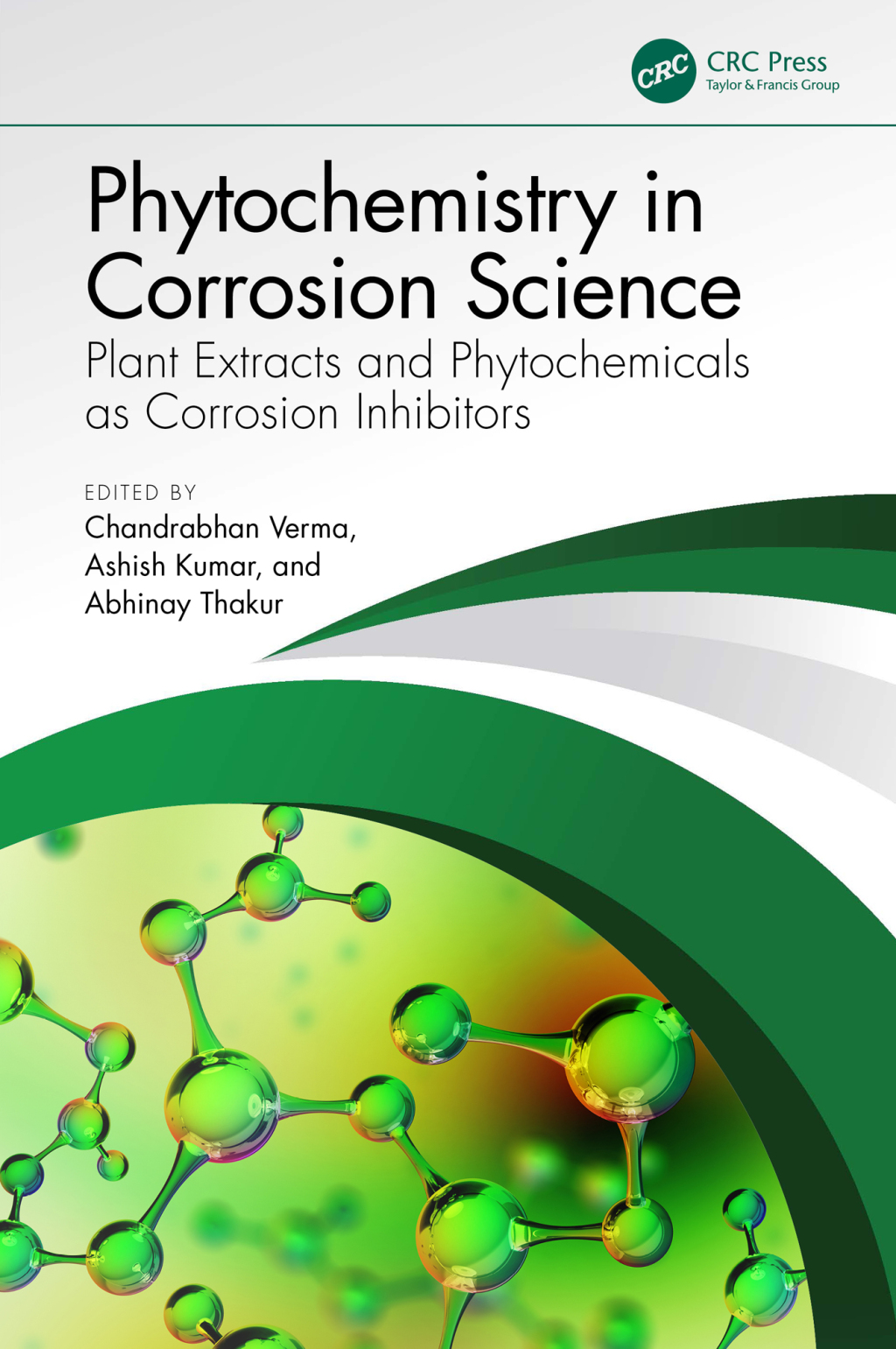 Phytochemistry in Corrosion Science Plant Extracts and Phytochemicals as Corrosion Inhibitors 1st Edition â€“ PDF/EPUB Version Downloadable