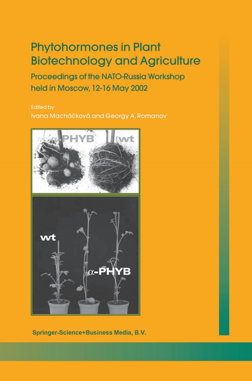 Phytohormones in Plant Biotechnology and Agriculture Proceedings of the NATO-Russia Workshop held in Moscow, 12â€“16 May 2002 1st Edition â€“ PDF/EPUB Version Downloadable