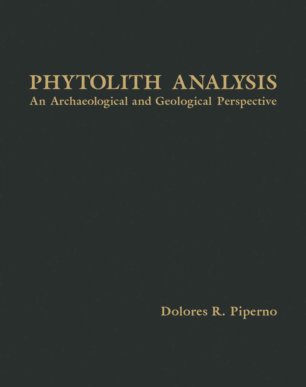 Phytolyth Analysis An Archaeological and Geological Perspective  â€“ PDF/EPUB Version Downloadable