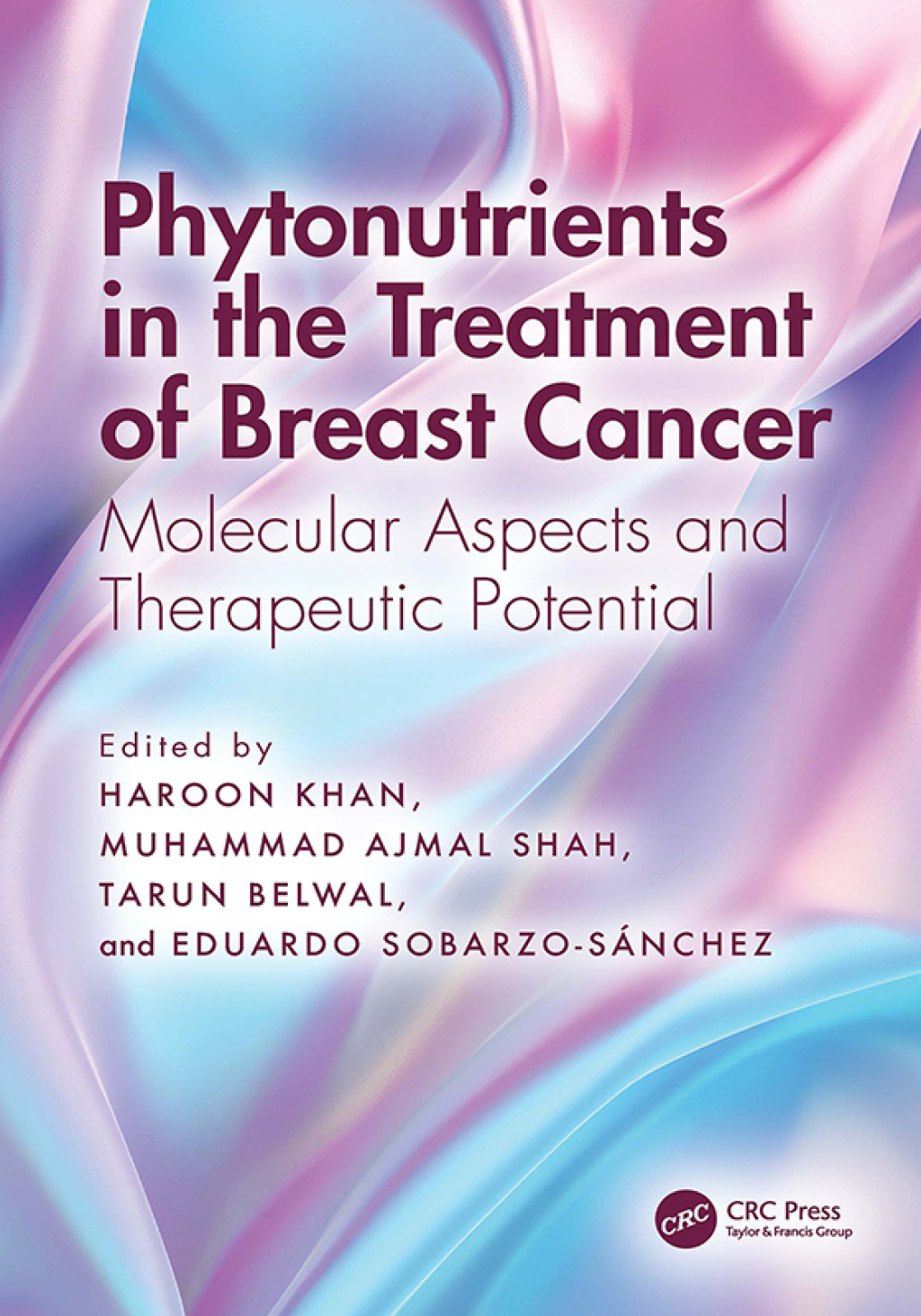 Phytonutrients in the Treatment of Breast Cancer Molecular Aspects and Therapeutic Potential 1st Edition â€“ PDF/EPUB Version Downloadable