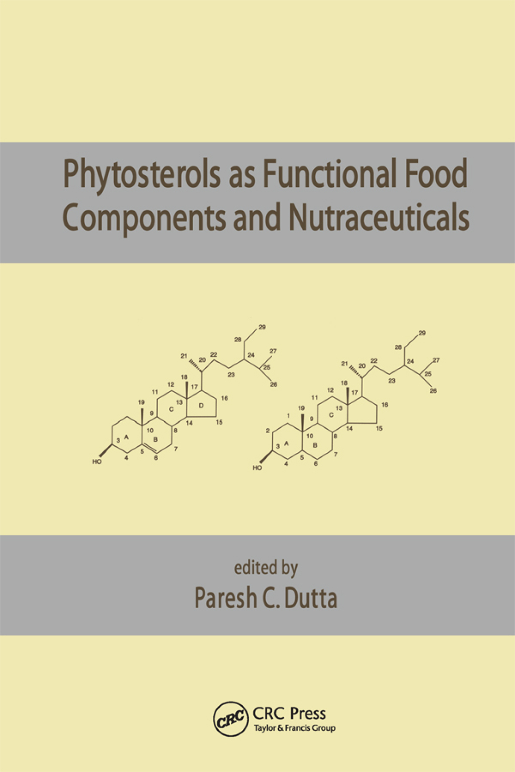 Phytosterols as Functional Food Components and Nutraceuticals 1st Edition â€“ PDF/EPUB Version Downloadable