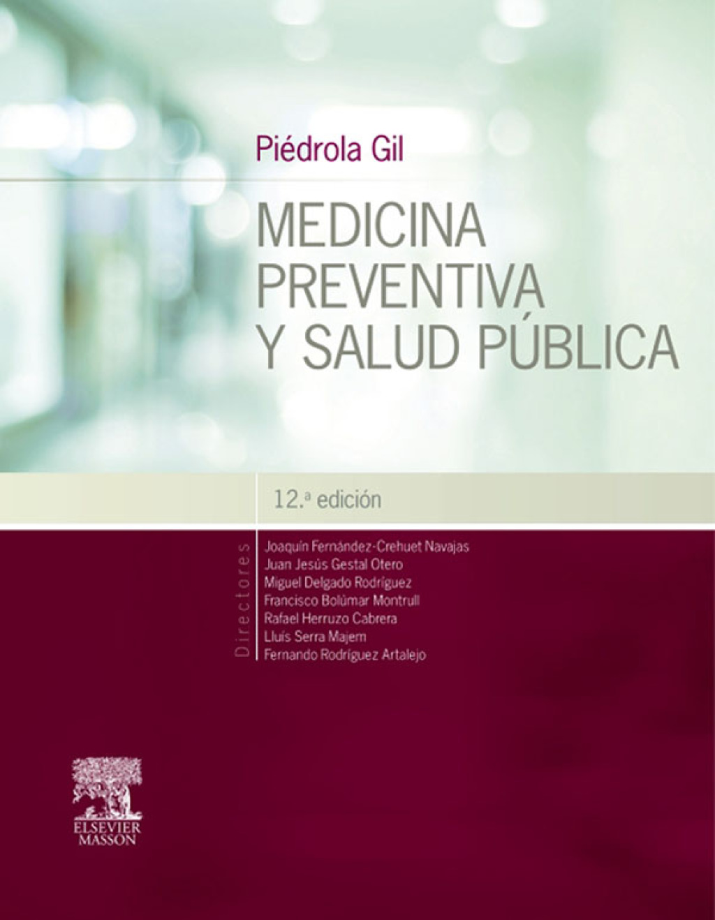 PiÃ©drola Gil. Medicina preventiva y salud pÃºblica 12th Edition â€“ PDF/EPUB Version Downloadable