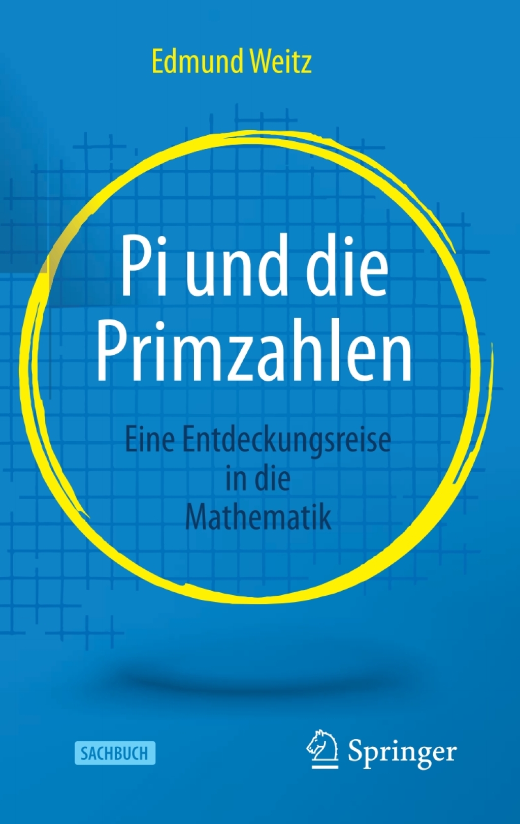 Pi und die Primzahlen Eine Entdeckungsreise in die Mathematik - (PDF/EPUB Version)