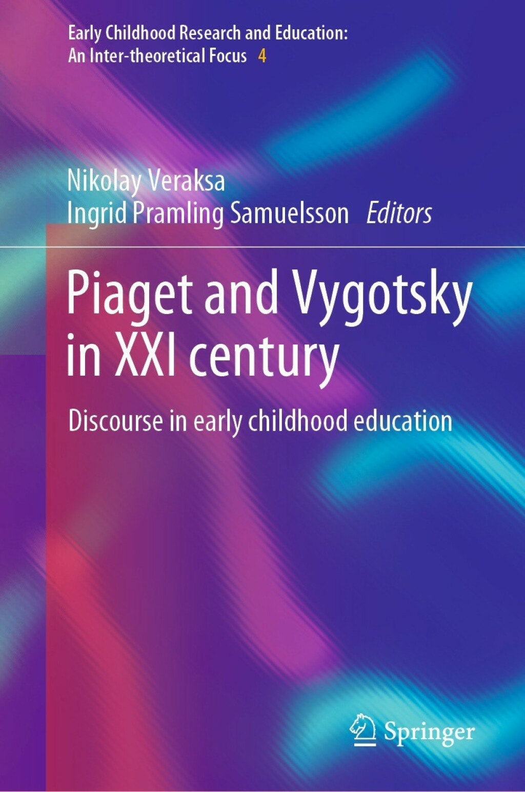 Piaget and Vygotsky in XXI century Discourse in early childhood education  â€“ PDF/EPUB Version Downloadable