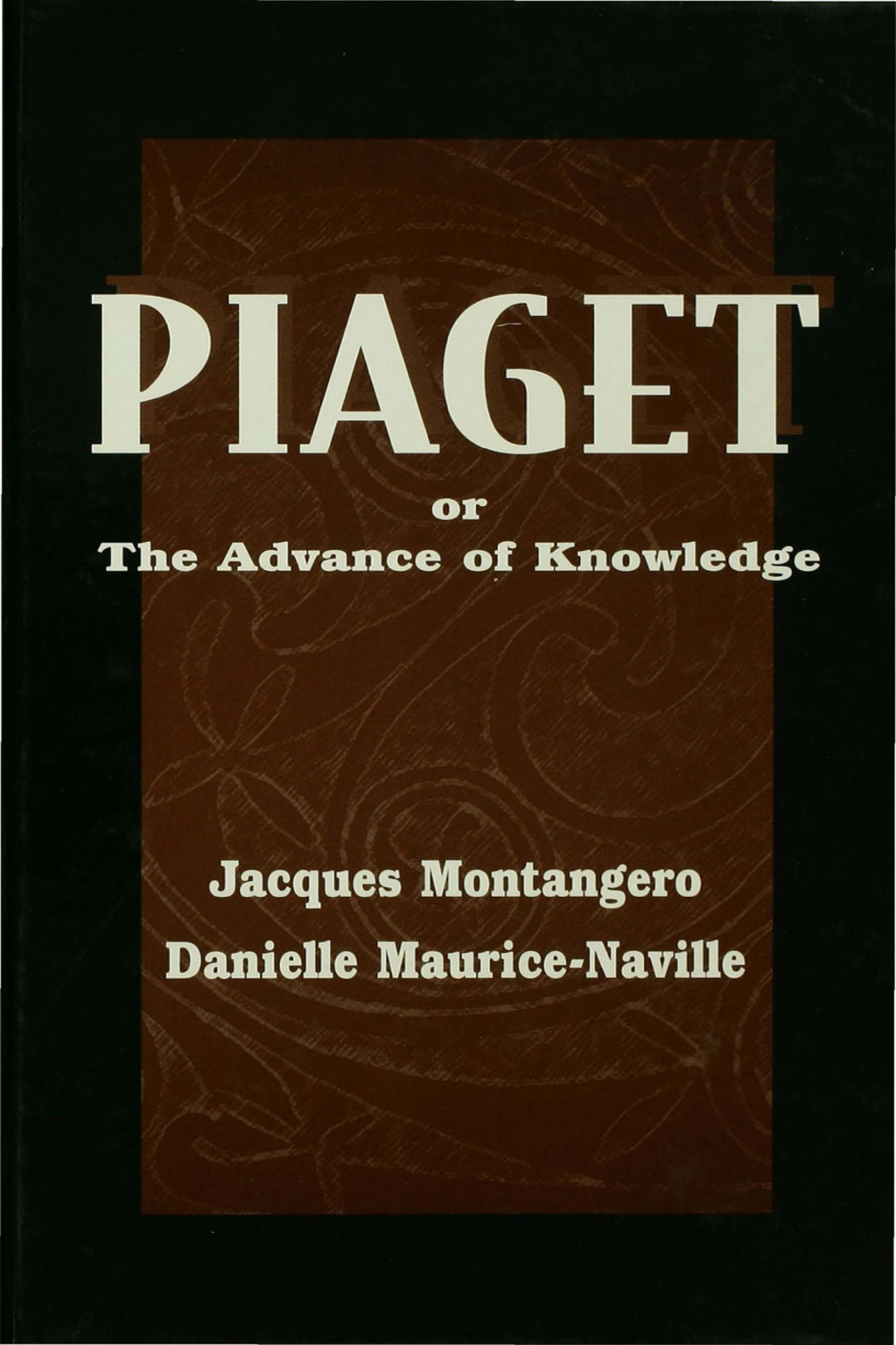 Piaget Or the Advance of Knowledge An Overview and Glossary 1st Edition â€“ PDF/EPUB Version Downloadable
