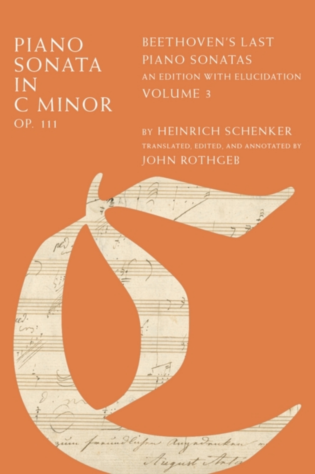 Piano Sonata in C Minor, Op. 111 Beethoven's Last Piano Sonatas, An Edition with Elucidation, Volume 3  â€“ PDF/EPUB Version Downloadable