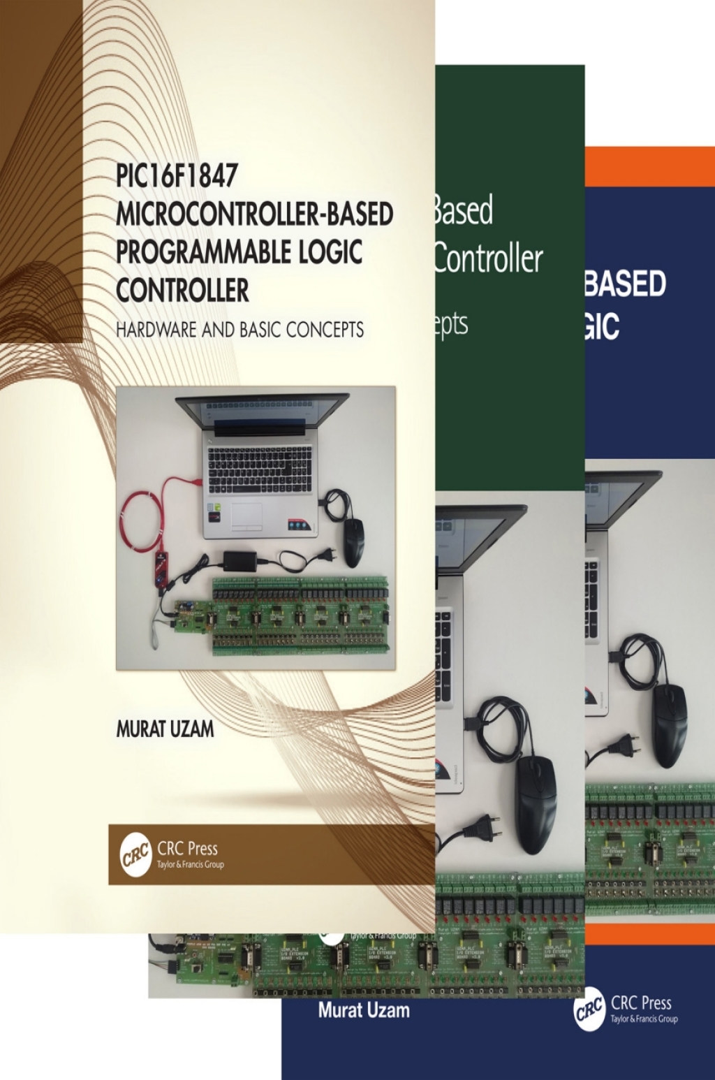 PIC16F1847 Microcontroller-Based Programmable Logic Controller, Three Volume Set 1st Edition â€“ PDF/EPUB Version Downloadable