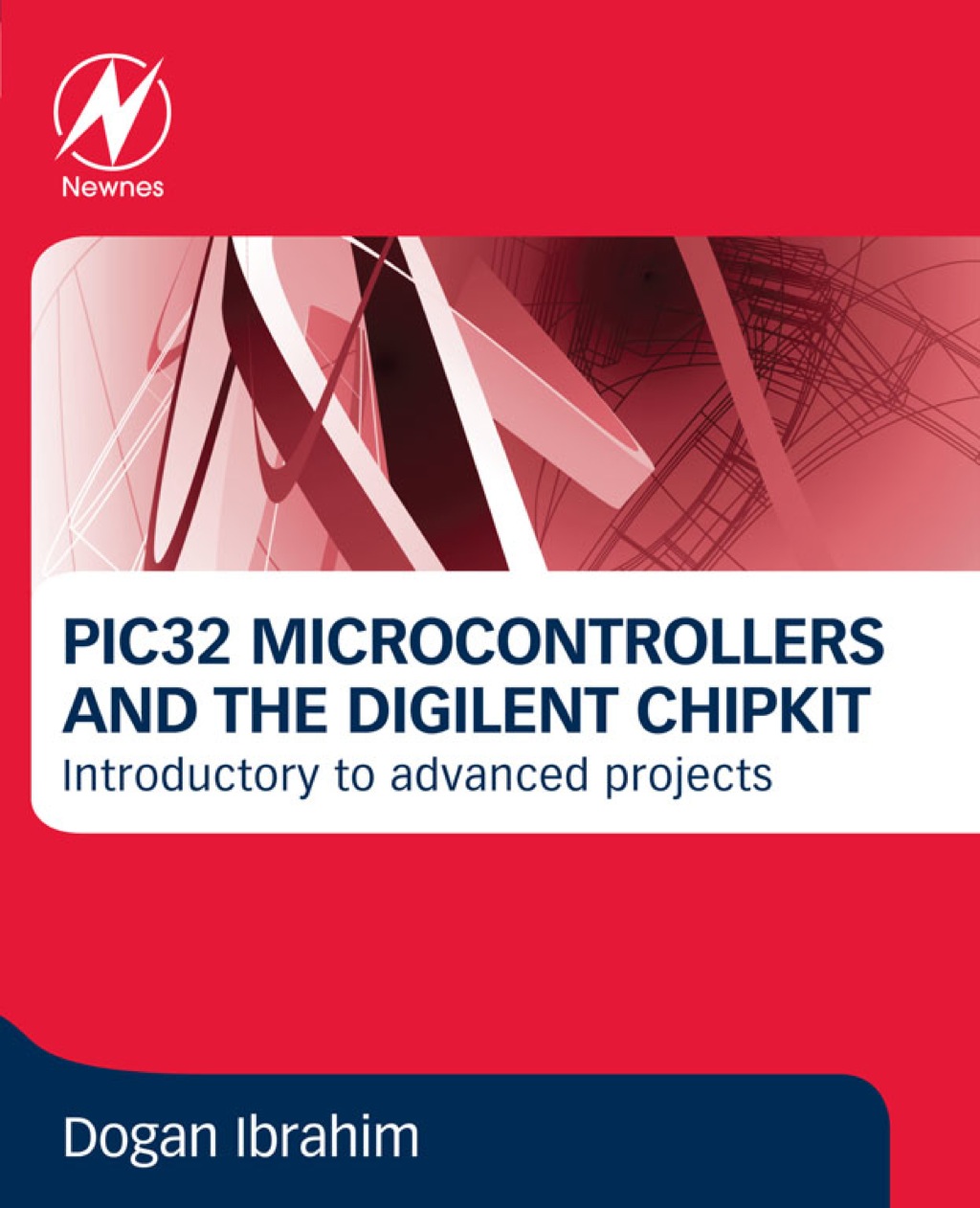 PIC32 Microcontrollers and the Digilent chipKIT: Introductory to Advanced Projects  â€“ PDF/EPUB Version Downloadable