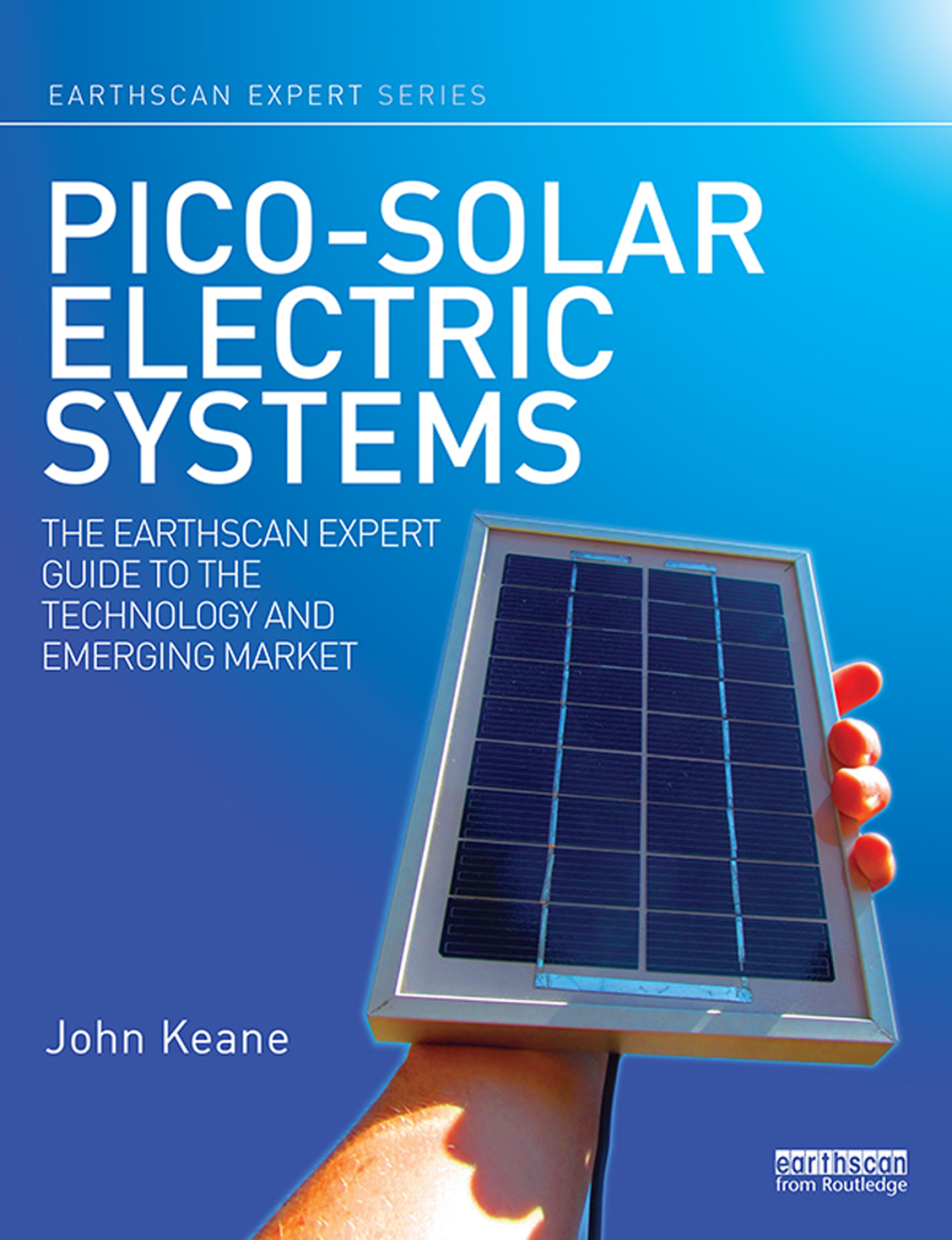 Pico-solar Electric Systems The Earthscan Expert Guide to the Technology and Emerging Market 1st Edition â€“ PDF/EPUB Version Downloadable