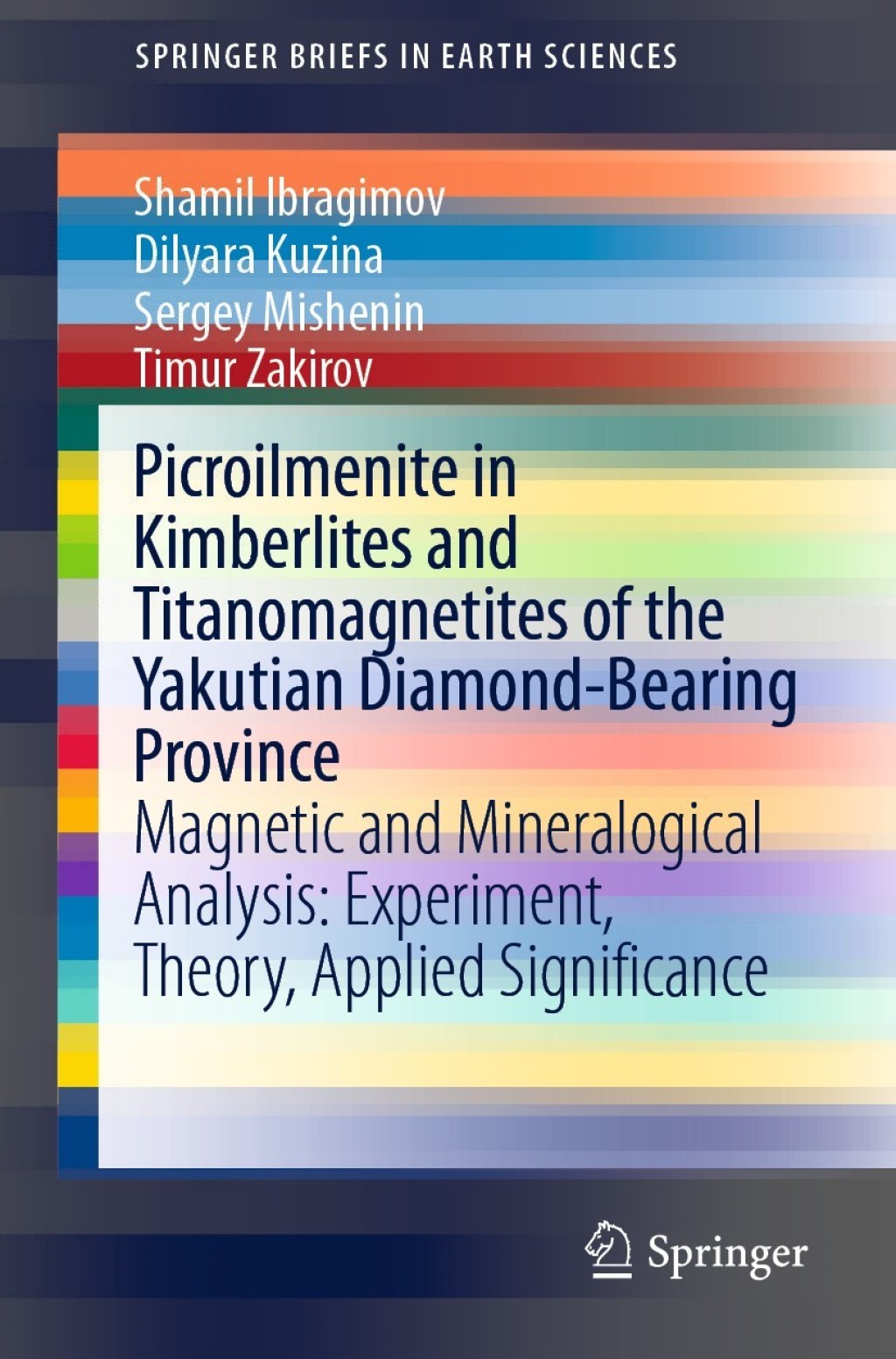Picroilmenite in Kimberlites and Titanomagnetites of the Yakutian Diamond-Bearing Province Magnetic and Mineralogical Analysis: Experiment, Theory, Applied Significance  â€“ PDF/EPUB Version Downloadable