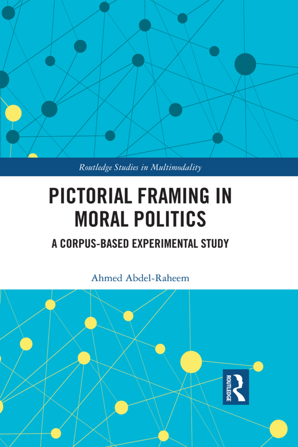 Pictorial Framing in Moral Politics A Corpus-Based Experimental Study 1st Edition â€“ PDF/EPUB Version Downloadable