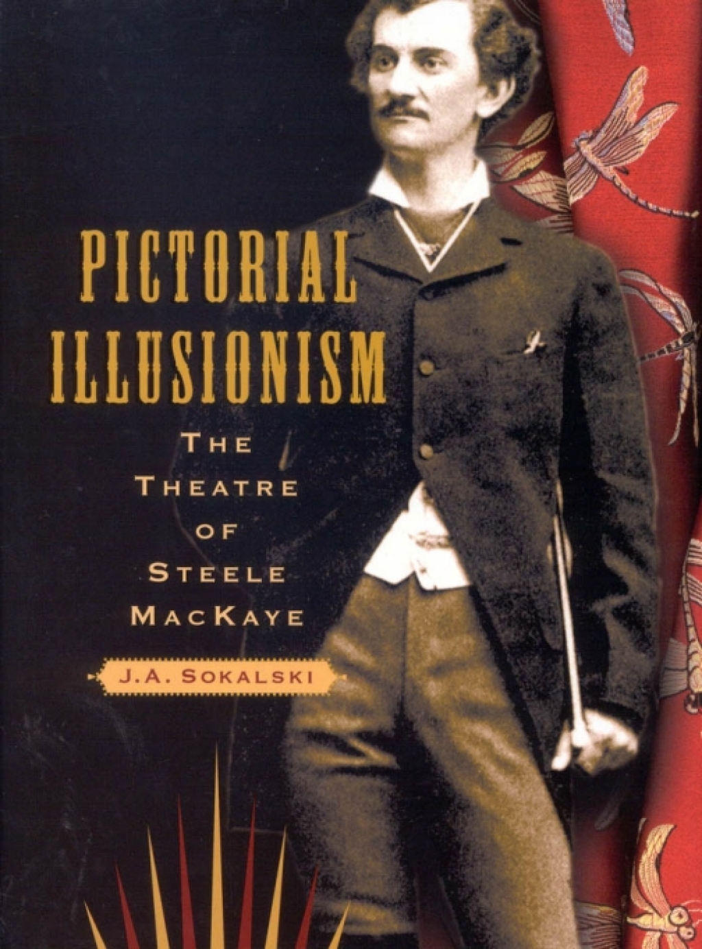 Pictorial Illusionism The Theatre of Steele MacKaye  â€“ PDF/EPUB Version Downloadable