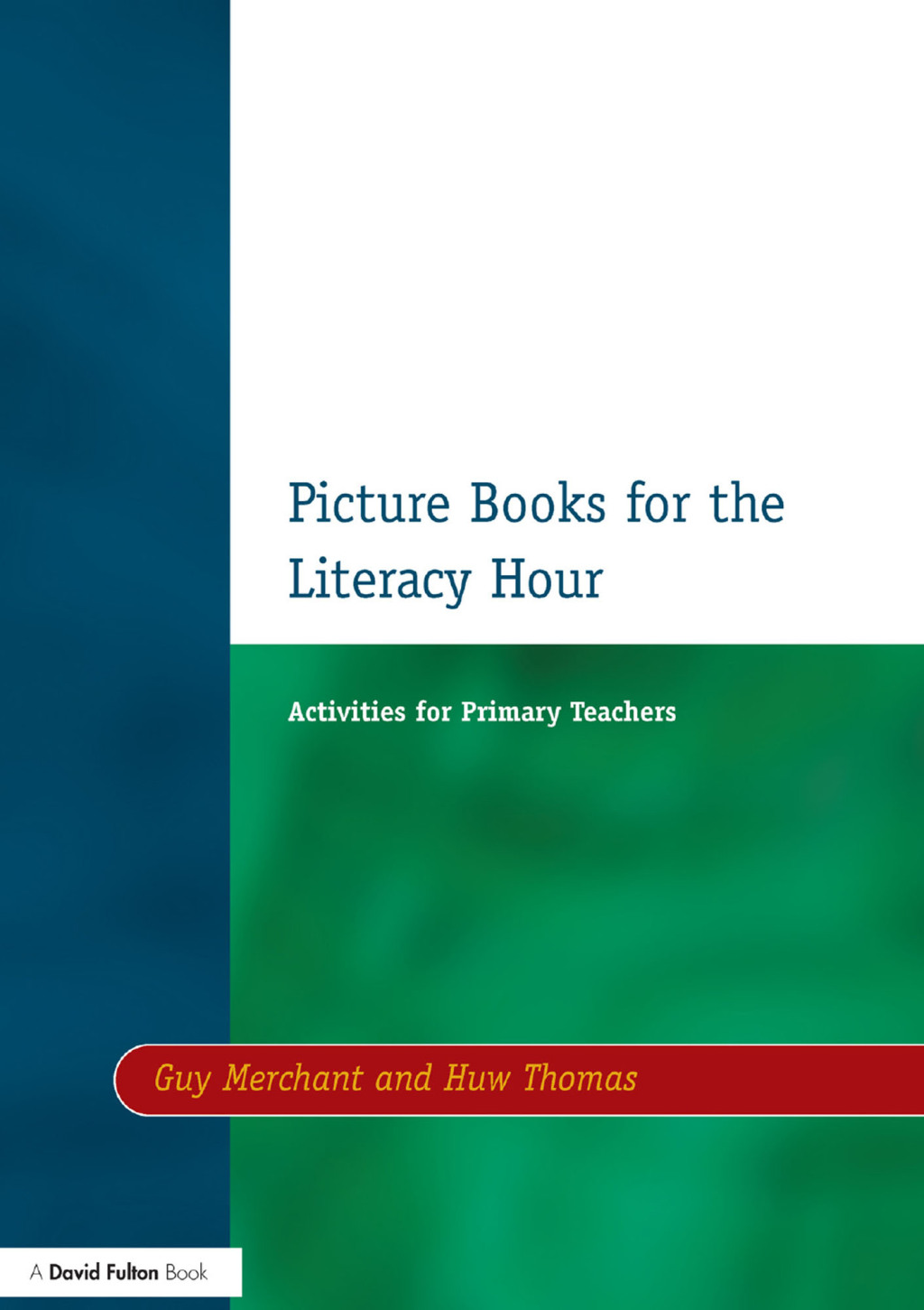 Picture Books for the Literacy Hour Activities for Primary Teachers 1st Edition â€“ PDF/EPUB Version Downloadable