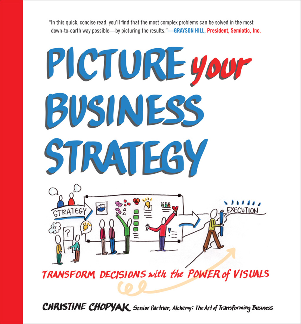 Picture Your Business Strategy: Transform Decisions with the Power of Visuals 1st Edition - (PDF/EPUB Version)