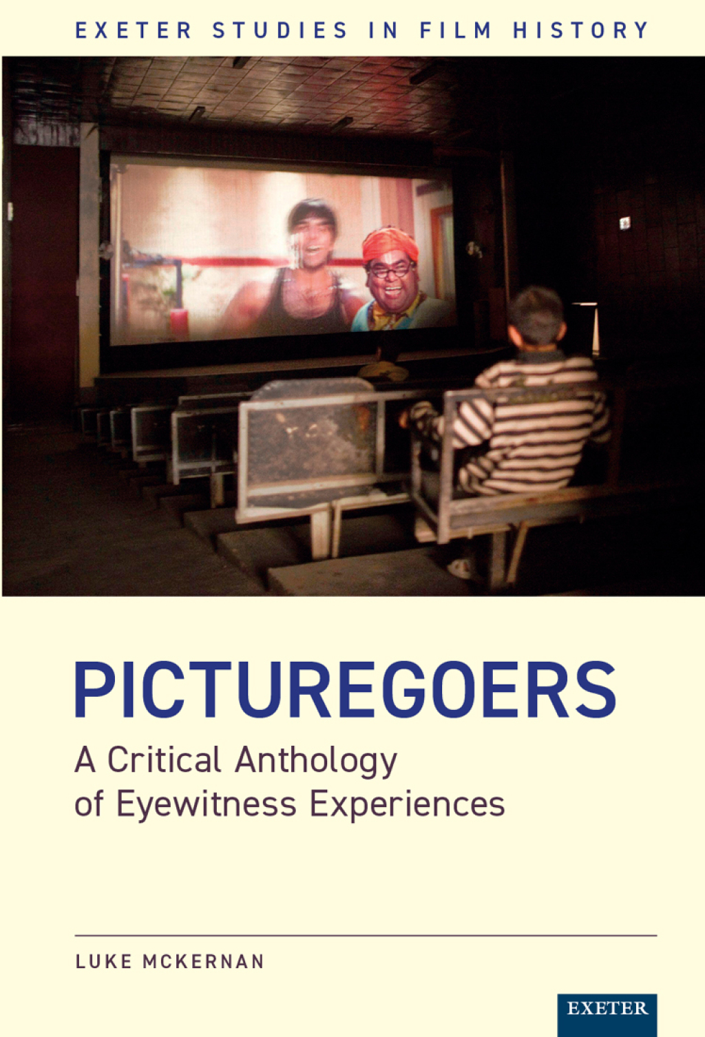 Picturegoers A Critical Anthology of Eyewitness Experiences 1st Edition â€“ PDF/EPUB Version Downloadable