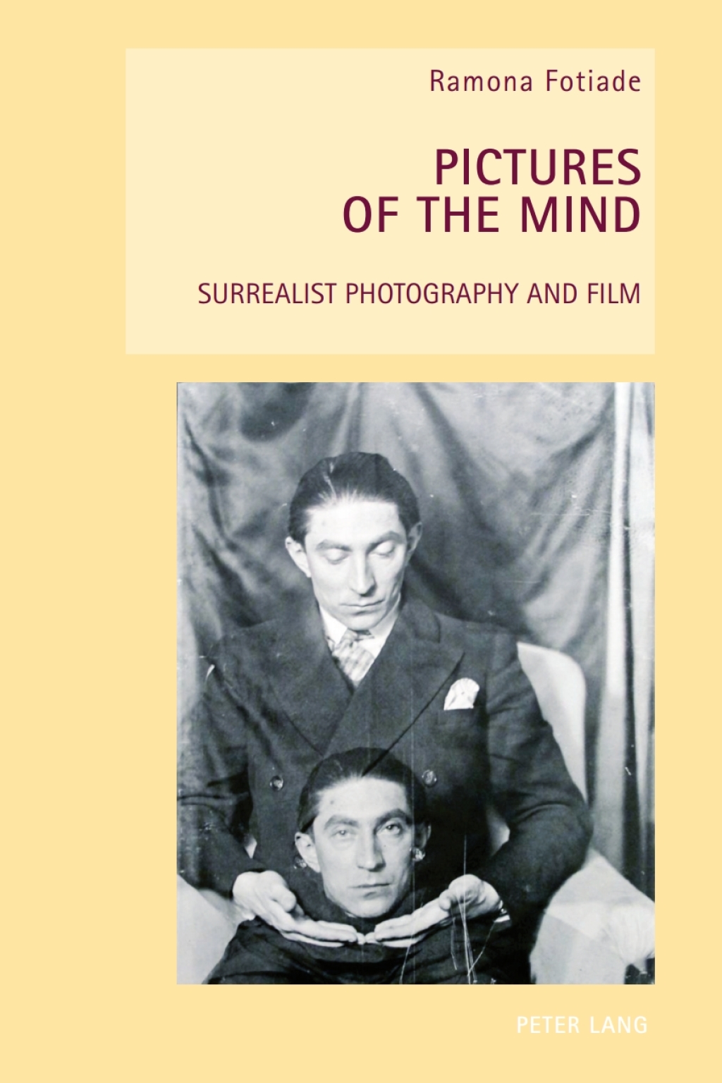 Pictures of the Mind Surrealist Photography and Film 1st Edition â€“ PDF/EPUB Version Downloadable